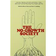 The No-Growth Society by Olsen,Mancur;Olsen,Mancur, 9780713001365