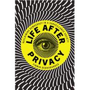 Life After Privacy by Debrabander, Firmin, 9781108491365
