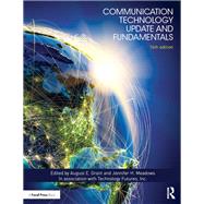 Communication Technology Update and Fundamentals: 16th Edition by Grant; August E., 9781138571365