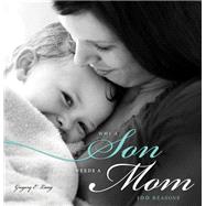 Why a Son Needs a Mom by Lang, Gregory E., 9781402281365