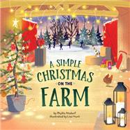 A Simple Christmas on the Farm by Phyllis Alsdurf, 9781506471365