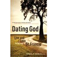 Dating God by Horan, Daniel P., 9781616361365