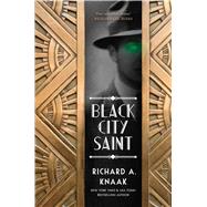 Black City Saint by Knaak, Richard A., 9781633881365