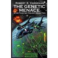 The Genetic Menace by Vardeman, Robert E., 9781934841365