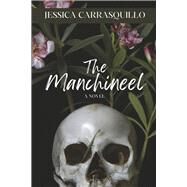 The Manchineel by Carrasquillo, Jessica, 9798350931365