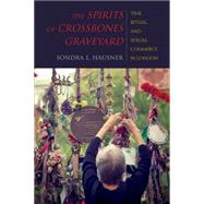 The Spirits of Crossbones Graveyard by Hausner, Sondra L., 9780253021366