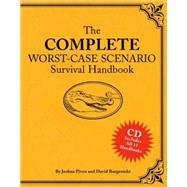 The Complete Worst-Case Scenario Survival Handbook by Piven, Joshua; Borgenicht, David, 9780811861366