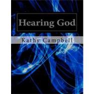 Hearing God by Campbell, Kathy, 9781470111366