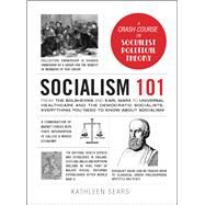 Socialism 101 by Sears, Kathleen, 9781507211366