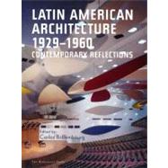 Latin American Architecture 1929-1960 by Riley, Terrence; Brillembourg, Carlos, 9781580931366