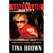 The Vanity Fair Diaries by Brown, Tina, 9781627791366