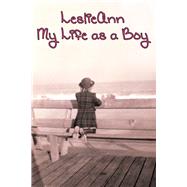 LeslieAnn: My Life as a Boy by Gold, E. J., 9780895561367