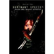 Dominant Species - Natural Selection by Coy, David, 9781411621367