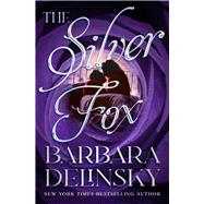 The Silver Fox by Delinsky, Barbara, 9781504091367