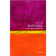 Rhetoric: A Very Short...,Toye, Richard,9780199651368