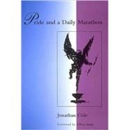 Pride and a Daily Marathon by Cole, Jonathan; Waterman, Ian; Sacks, Oliver, 9780262531368