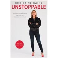 Unstoppable by Caine, Christine, 9780310351368
