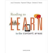 Reading to Learn in the Content Areas by Richardson, Judy; Morgan, Raymond; Fleener, Charlene, 9780357671368