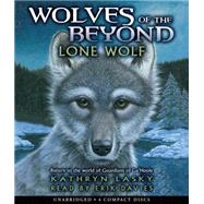 Lone Wolf (Wolves of the Beyond #1) LONE WOLF by Davies, Erik; Lasky, Kathryn, 9780545221368
