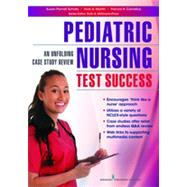 Pediatric Nursing Test Success: An Unfolding Case Study Review by Scholtz, Susan Parnell, 9780826171368