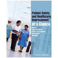 Patient Safety and Healthcare Improvement at a Glance by Panesar, Sukhmeet; Carson-Stevens, Andrew; Salvilla, Sarah; Sheikh, Aziz, 9781118361368