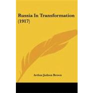Russia in Transformation by Brown, Arthur Judson, 9781437071368