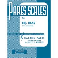 Pares Scales BB-flat Tuba (B.C.) by Pares, Gabriel; Whistler, Harvey S., 9781540001368