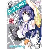 D-Frag! Vol. 5 by Haruno, Tomoya, 9781626921368