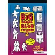 The Big Book of Blob Feelings by Wilson, Pip; Long, Ian, 9781909301368