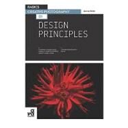 Basics Creative Photography 01: Design Principles by Webb, Jeremy, 9782940411368