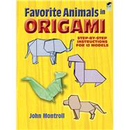 Favorite Animals in Origami by Montroll, John, 9780486291369