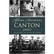 African Americans of Canton, Ohio by Mcilwain, Nadine; Radcliffe, Geraldine, 9781467141369