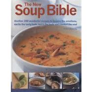 The New Soup Bible by Sheasby, Anne, 9781572151369