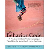 The Behavior Code by Minahan, Jessica; Rappaport, Nancy, M.D., 9781612501369