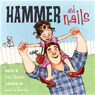 Hammer and Nails by Bledsoe, Josh; Warrick, Jessica, 9781936261369