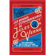 Les mondes extraordinaires de Jules Verne by Nicolas Allard, 9782200631369