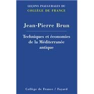 Techniques et conomies de la Mditerrane antique by Jean-Pierre Brun, 9782213671369