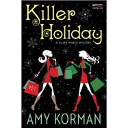 Killer Holiday by Korman, Amy, 9780062431370