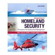 Introduction to Homeland Security by Jane A. Bullock; George D. Haddow; Damon P. Coppola, 9780128171370