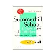 Summerhill School A New View of Childhood by Neill, A. S.; Lamb, Albert, 9780312141370