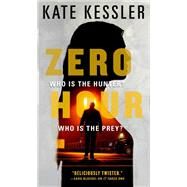 Zero Hour by Kate Kessler, 9780316411370