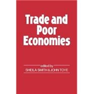 Trade and Poor Economies by Toye; John, 9780714631370