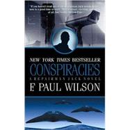 Conspiracies by Wilson, F. Paul, 9780765361370