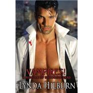 Vampires!: A Bundle of Bloodsuckers by Hilburn, Lynda, 9781482021370