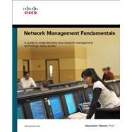 Network Management Fundamentals by Clemm, Alexander, 9781587201370