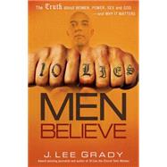 10 Lies Men Believe by Grady, J. Lee, 9781616381370