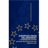 European Union Enlargement: A Comparative History by Elvert; Jurgen, 9780415331371