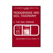Pedogenesis and Soil Taxonomy: The Soil Orders by Wilding, L. P.; Smeck, N. E.; Hall, G. F., 9780444421371