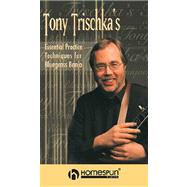 Tony Trischka's Essential Practice Techniques for Bluegrass Banjo: Level 2 by Trischka, Tony, 9780634051371