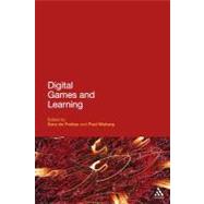 Digital Games and Learning by de Freitas, Sara; Maharg, Paul, 9780826421371